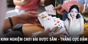 Kinh Nghiệm Chơi Bài Được Sâm - Bí Quyết Tăng Cơ Hội Thắng