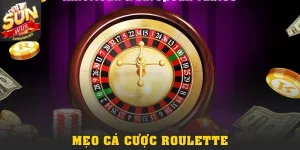 Bỏ Túi Mẹo Cá Cược Roulette Dễ Áp Dụng, Tối Ưu Lợi Nhuận
