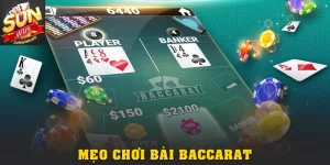 Những Mẹo Chơi Bài Baccarat Đơn Giản Nhưng Cực Hiệu Quả
